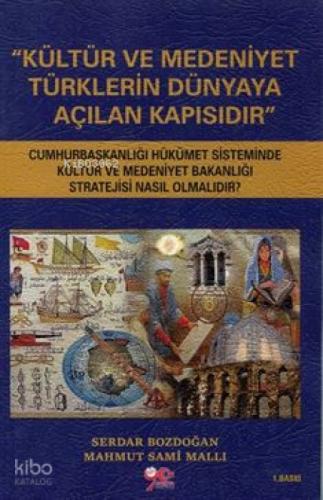 Kültür ve Medeniyet Türklerin Dünyaya Açılan Kapısıdır  Frontansicht 1