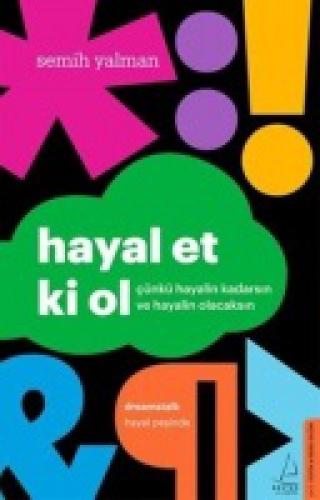 Hayal Et Ki Ol  Frontansicht 1