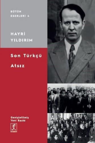 Son Türkçü Atsız  Frontansicht 1