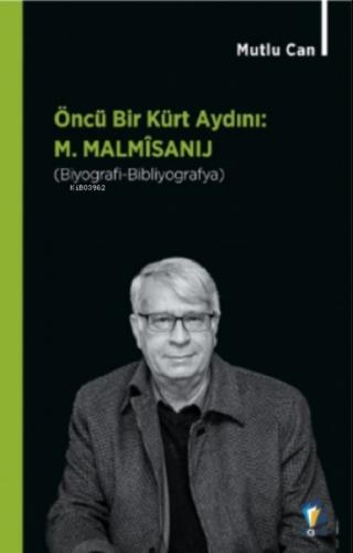 Öncü Bir Kürt Aydını M. Malmisanıj  Frontansicht 1
