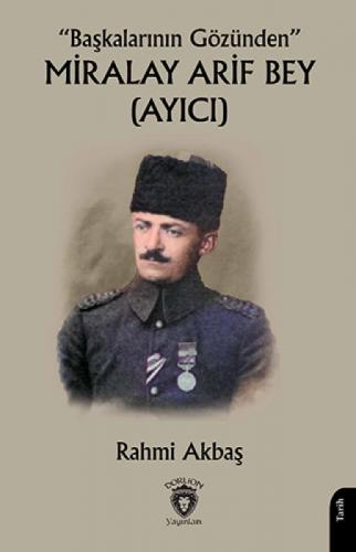 Başkalarının Gözünden Miralay Arif Bey (Ayıcı)  Frontansicht 1