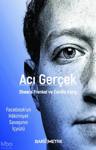 Acı Gerçek;Facebook'un Hakimiyet Savaşının İçyüzü  Frontansicht 1