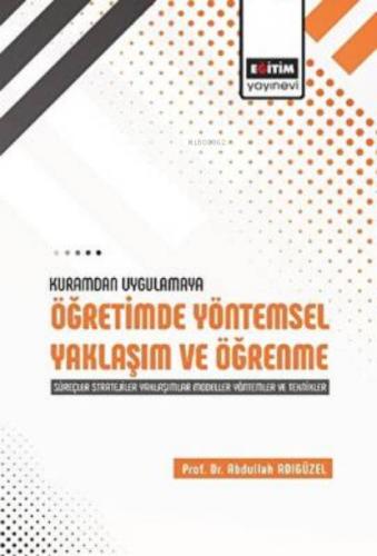 Kuramdan Uygulamaya Öğretimde Yöntemsel Yaklaşım ve Öğrenme  Frontansicht 1