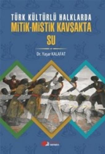 Türk Kültürlü Halklarda Mitik-Mistik Kavşakta Su  Frontansicht 1