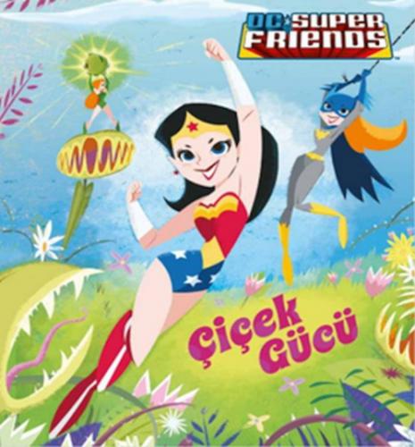 DC Süper Friends - Çiçek Gücü  Frontansicht 1