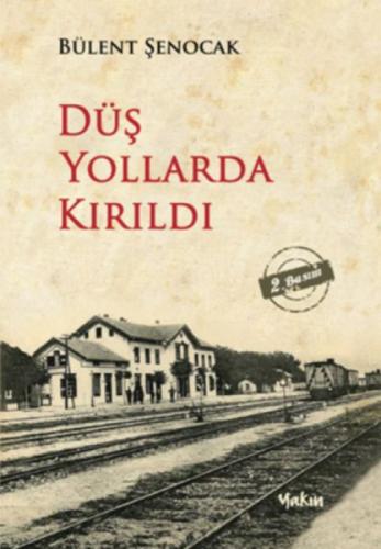 Düş Yollarda Kırıldı  Frontansicht 1