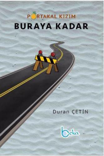 Portakal Kızım - Buraya Kadar  Frontansicht 1