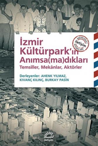 İzmir Kültürpark'ın Anımsa(ma)dıkları  Frontansicht 1