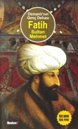 Osmanlı´nın Genç Dehası | Fatih; İstanbul´un Fethinin 555. Yılı Anısına  Frontansicht 1