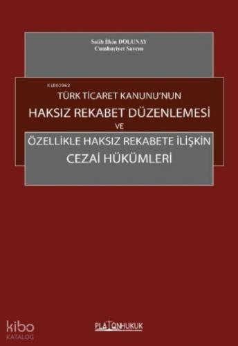 Türk Ticaret Kanunu'nun Haksız Rekabet Düzenlemesi ve Özellikle Haksız Rekabete İlişkin Cezai Hükümleri  Frontansicht 1