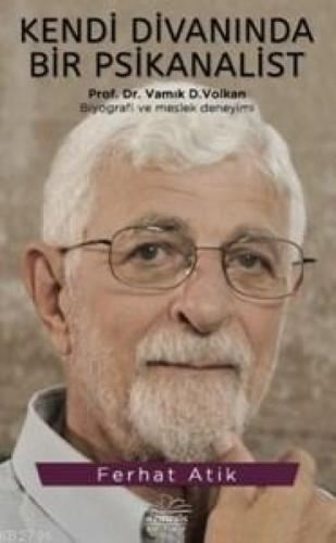 Kendi Divanında Bir Psikanalist - Prof. Dr. Vamık D. Volkan  Frontansicht 1