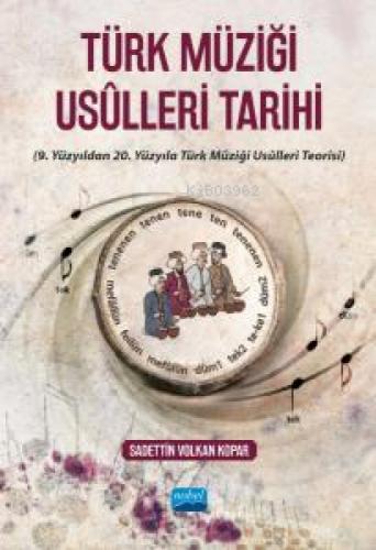 Türk Müziği Usulleri Tarihi(9. Yüzyıldan 20. Yüzyıla Türk Müziği Usûlleri Teorisi)  Frontansicht 1