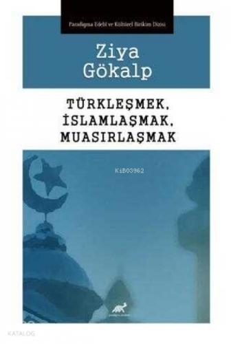 Türkleşmek, İslamlaşmak, Muhasırlaşmak  Frontansicht 1