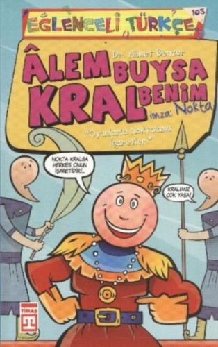 Alem Buysa Kral Benim (İmza: Nokta)  Frontansicht 1