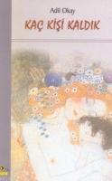 Kaç Kişi Kaldık  Frontansicht 1
