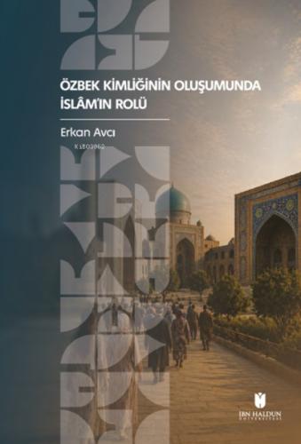 Özbek Kimliğinin Oluşumunda İslâm'ın Rolü  Frontansicht 1