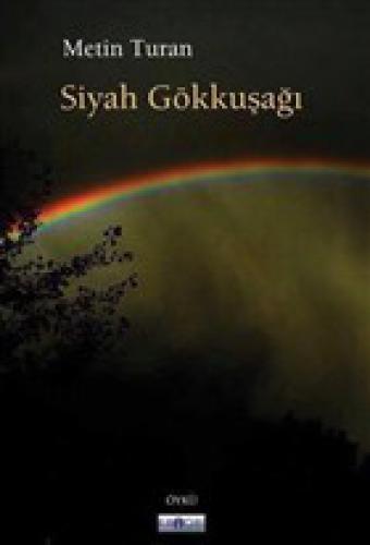 Siyah Gökkuþaðı  Frontansicht 1