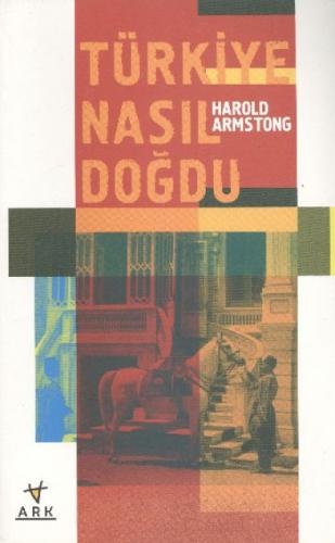 Türkiye Nasıl Doðdu  Frontansicht 1