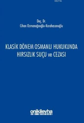 Klasik Dönem Osmanlı Hukukunda Hırsızlık Suçu ve Cezası  Frontansicht 1