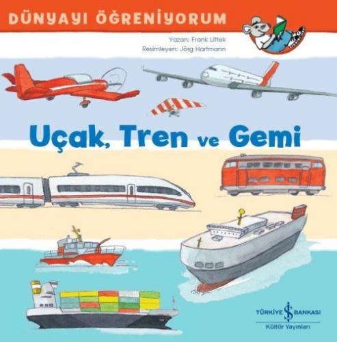 Dünyayı Öğreniyorum - Uçak Tren ve Gemi  Frontansicht 1