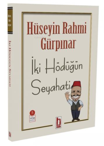 İki Hödüğün Seyahati  Frontansicht 1