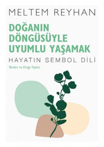 Doğanın Döngüsüyle Uyumlu Yaşamak  Frontansicht 1