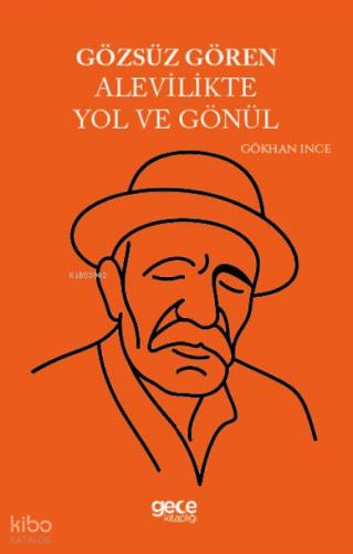 Gözsüz Gören Alevilikte Yol ve Gönül  Frontansicht 1