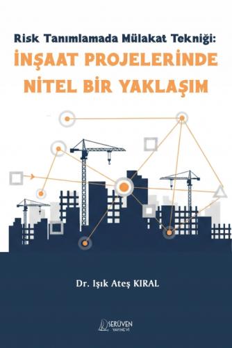 Risk Tanımlamada Mülakat Tekniği: İnşaat Projelerinde Nitel Bir Yaklaşım  Frontansicht 1