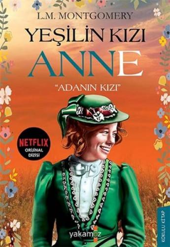 Yeşilin Kızı Anne  Frontansicht 1