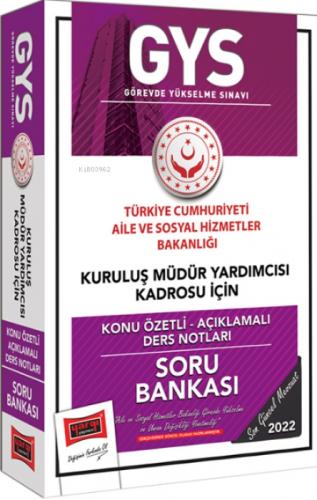 GYS T.C. Aile ve Sosyal Hizmetler Bakanlığı Kuruluş Müdür Yardımcısı Kadrosu İçin Konu Özetli Açıklamalı  Frontansicht 1