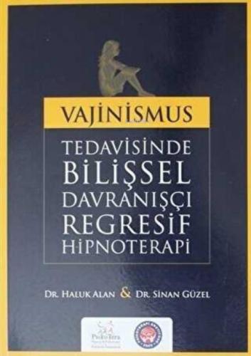 Vajinismus Tedavisinde Bilişsel Davranışçı Regresif Hipnoterapi  Frontansicht 1