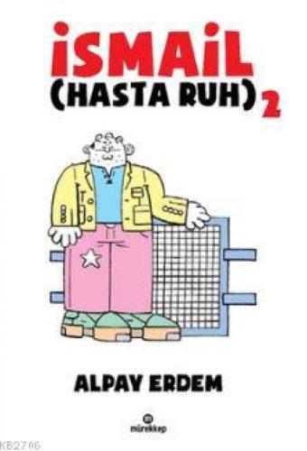 İsmail - Hasta Ruh 2  Frontansicht 1