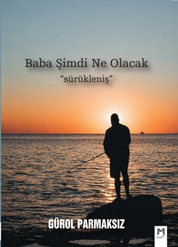 Baba Şimdi Ne Olacak;Sürükleniş  Frontansicht 1