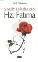 Vahiy Evinin Kızı Hz. Fatıma  Frontansicht 1