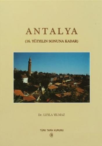 Antalya (16.Yüzyılın Sonuna Kadar)  Frontansicht 1