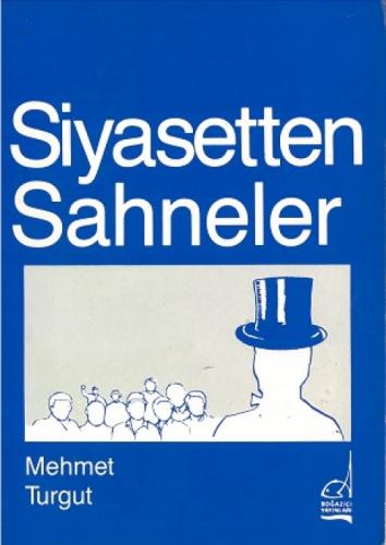 Siyasetten Sahneler  Frontansicht 1