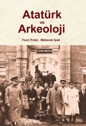 Atatürk ve Arkeoloji  Frontansicht 1