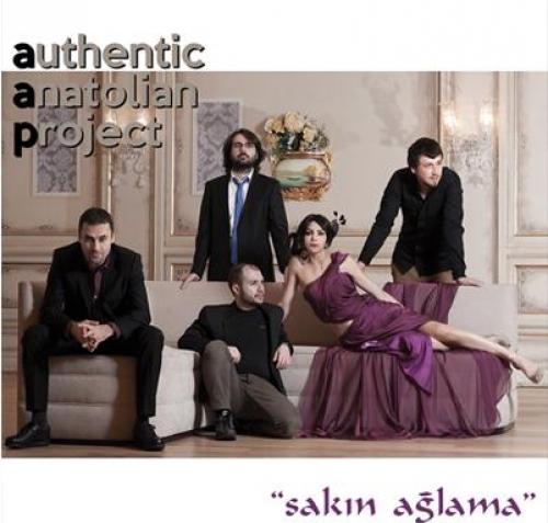 Sakın Ağlama - Authentic Anatolian Project (CD)  Frontansicht 1