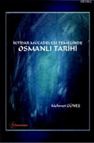 İktidar Mücadelesi Temelinde Osmanlı Tarihi  Frontansicht 1