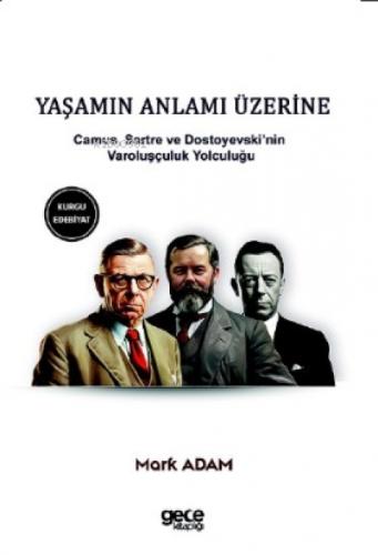 Yaşamın Anlamı Üzerine - Camus, Sartre ve Dostoyevski'nin Varoluşçuluk Yolculuğu  Frontansicht 1