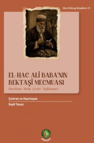 El-Hac Ali Baba'nın Bektaşi Mecmuası;İnceleme-Metin-Çeviri-Tıpkıbasım  Frontansicht 1