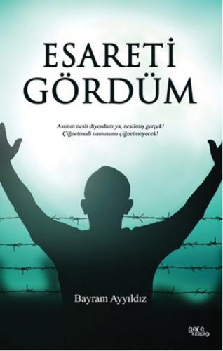 Esareti Gördüm  Frontansicht 1