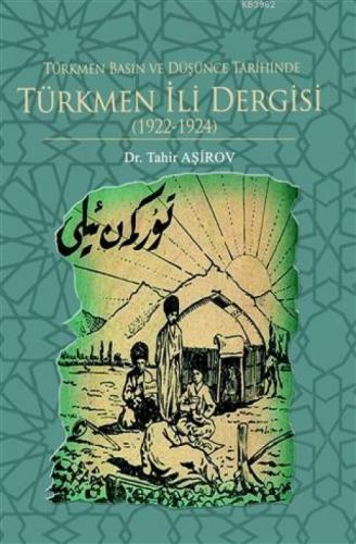Türkmen Basın ve Düşünce Tarihinde Türkmen İli Dergisi (1922-1924)  Frontansicht 1