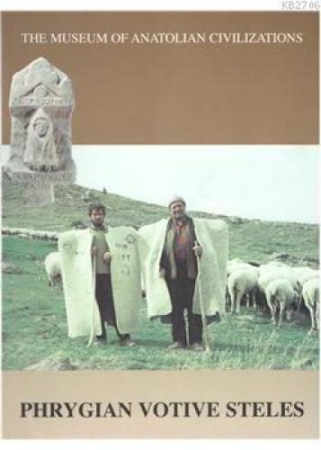 Phrygian Votive Steles  Frontansicht 1