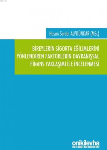 Bireylerin Sigorta Eğilimlerini Yönlendiren Faktörlerin Davranışsal Finans Yaklaşımı ile İncelenmesi  Frontansicht 1
