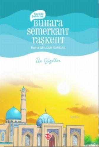 Kardeş Şehirler Buhara, Semerkant, Taşkent  Frontansicht 1