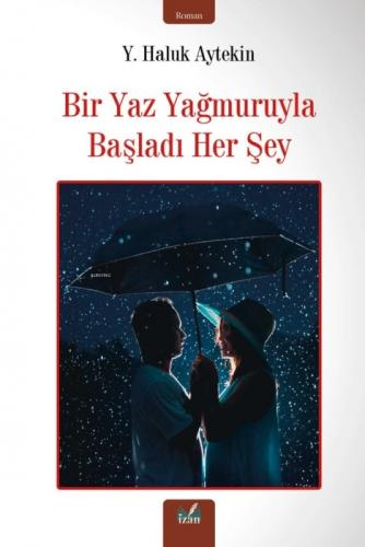 Bir Yaz Yağmuruyla Başladı Her Şey  Frontansicht 1