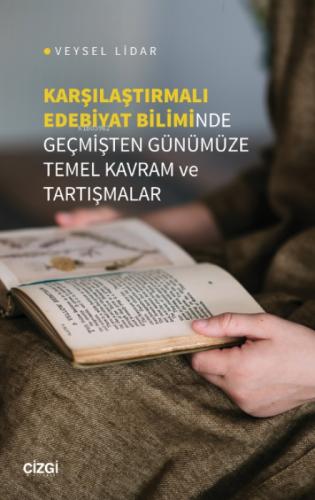 Karşılaştırmalı Edebiyat Biliminde Geçmişten Günümüze Temel Kavram ve Tartışmalar  Frontansicht 1