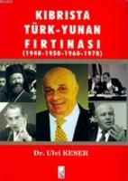 Kıbrısta Türk - Yunan Fırtınası (1940-1950-1960-1970)  Frontansicht 1