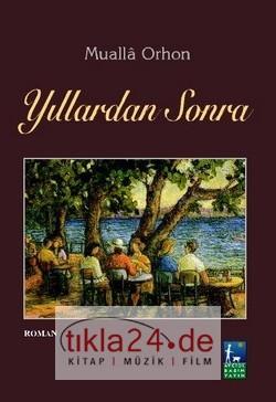 Yıllardan Sonra  Frontansicht 1